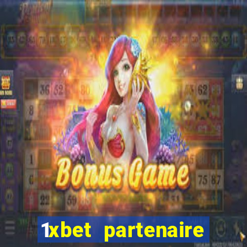 1xbet partenaire apk download